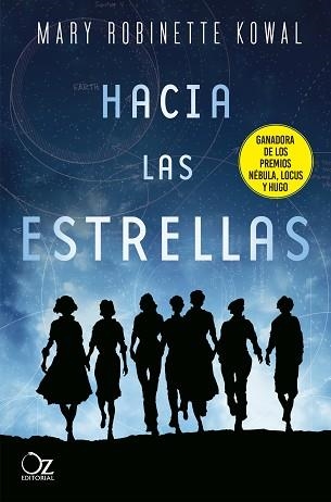 HACIA LAS ESTRELLAS | 9788417525484 | KOWAL, MARY ROBINETTE | Llibreria Aqualata | Comprar libros en catalán y castellano online | Comprar libros Igualada