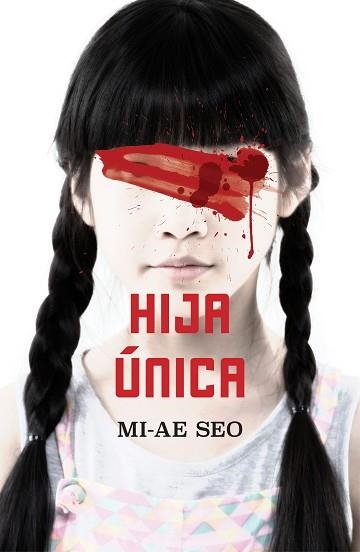 HIJA ÚNICA | 9788401023453 | SEO, MI-AE | Llibreria Aqualata | Comprar libros en catalán y castellano online | Comprar libros Igualada