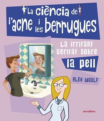 CIÈNCIA DE L'ACNE I LES BERRUGUES, LA | 9788417599553 | WOOLF, ALEX | Llibreria Aqualata | Comprar llibres en català i castellà online | Comprar llibres Igualada