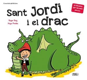 SANT JORDI I EL DRAC (EL PATUFET PER ALS MÉS PETITS) | 9788490349366 | ROIG PRADES, ROGER | Llibreria Aqualata | Comprar llibres en català i castellà online | Comprar llibres Igualada