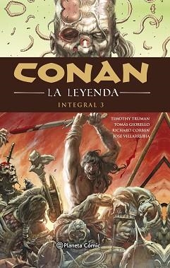 CONAN LA LEYENDA (INTEGRAL) Nº 03/04 | 9788491737612 | TRUMAN, TIMOTHY / HOWARD, ROBERT E. / GIORELLO, TOMAS / CORBEN, RICHARD | Llibreria Aqualata | Comprar libros en catalán y castellano online | Comprar libros Igualada