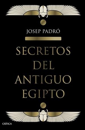 SECRETOS DEL ANTIGUO EGIPTO | 9788491992158 | PADRÓ, JOSEP | Llibreria Aqualata | Comprar llibres en català i castellà online | Comprar llibres Igualada