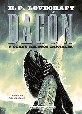 DAGÓN Y OTROS RELATOS | 9788418008047 | LOVECRAFT, H. P. | Llibreria Aqualata | Comprar llibres en català i castellà online | Comprar llibres Igualada