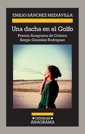 UNA DACHA EN EL GOLFO | 9788433926227 | SÁNCHEZ MEDIAVILLA, EMILIO | Llibreria Aqualata | Comprar libros en catalán y castellano online | Comprar libros Igualada