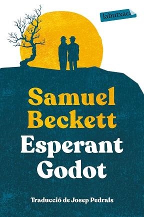 ESPERANT GODOT | 9788417423544 | BECKETT, SAMUEL | Llibreria Aqualata | Comprar libros en catalán y castellano online | Comprar libros Igualada