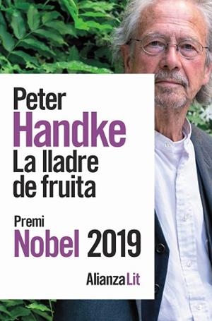 LLADRE DE FRUITA, LA | 9788491819455 | HANDKE, PETER | Llibreria Aqualata | Comprar libros en catalán y castellano online | Comprar libros Igualada