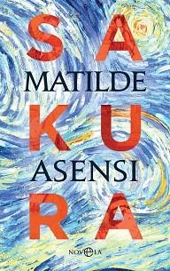 SAKURA | 9788491648246 | ASENSI, MATILDE | Llibreria Aqualata | Comprar libros en catalán y castellano online | Comprar libros Igualada