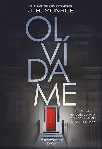 OLVÍDAME | 9788491394730 | MONROE, J.S. | Llibreria Aqualata | Comprar libros en catalán y castellano online | Comprar libros Igualada