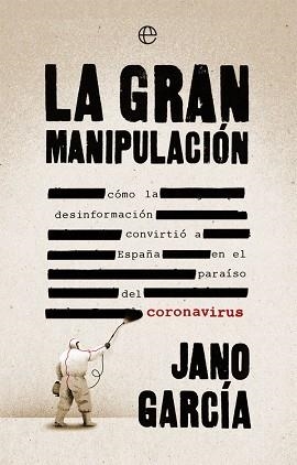 GRAN MANIPULACIÓN, LA | 9788491648611 | GARCÍA, JANO | Llibreria Aqualata | Comprar libros en catalán y castellano online | Comprar libros Igualada