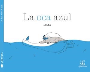 OCA AZUL, LA | 9788494827891 | LEE, LILIA | Llibreria Aqualata | Comprar libros en catalán y castellano online | Comprar libros Igualada