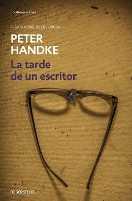 TARDE DE UN ESCRITOR, LA | 9788466353298 | HANDKE, PETER | Llibreria Aqualata | Comprar libros en catalán y castellano online | Comprar libros Igualada