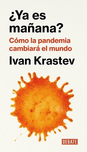 YA ES MAÑANA? | 9788418006876 | KRASTEV, IVAN | Llibreria Aqualata | Comprar libros en catalán y castellano online | Comprar libros Igualada