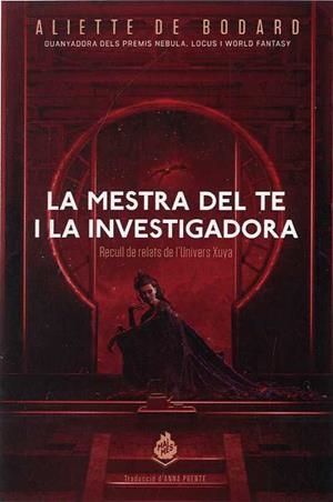 MESTRA DEL TE I LA INVESTIGADORA, LA | 9788412057669 | DE BODARD, ALIETTE | Llibreria Aqualata | Comprar llibres en català i castellà online | Comprar llibres Igualada
