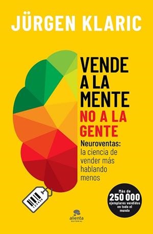 VENDE A LA MENTE, NO A LA GENTE | 9788413440255 | KLARIC, JÜRGEN | Llibreria Aqualata | Comprar libros en catalán y castellano online | Comprar libros Igualada