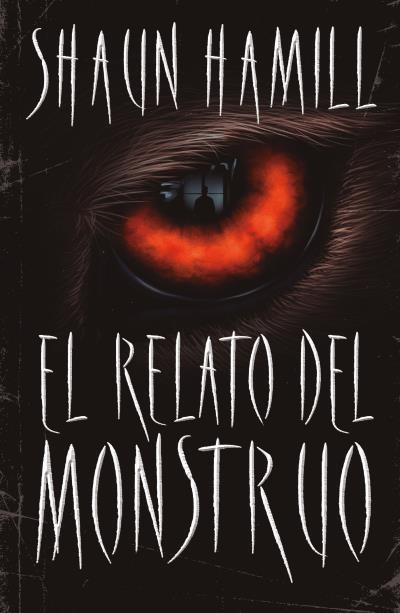 RELATO DEL MONSTRUO, EL | 9788416517336 | HAMILL, SHAUN | Llibreria Aqualata | Comprar libros en catalán y castellano online | Comprar libros Igualada
