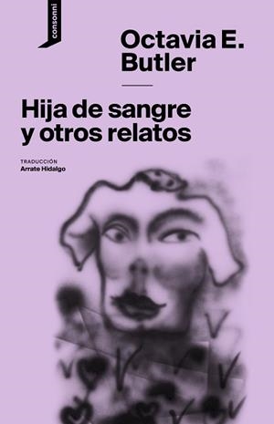 HIJA DE SANGRE Y OTROS RELATOS | 9788416205516 | BUTLER, OCTAVIA E. | Llibreria Aqualata | Comprar libros en catalán y castellano online | Comprar libros Igualada