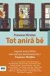 TOT ANIRÀ BE | 9788417804473 | MIRALLES I CONTIJOCH, FRANCESC | Llibreria Aqualata | Comprar libros en catalán y castellano online | Comprar libros Igualada