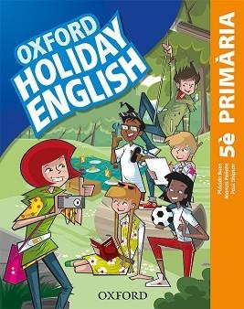 HOLIDAY ENGLISH 5E.  PRIMARIA. PACK (CATALÁN) 3RD EDITION. REVISED EDITION | 9780194546447 | BAZO, PLÁCIDO / PEÑATE, MARCOS / SHIPTON, PAUL | Llibreria Aqualata | Comprar llibres en català i castellà online | Comprar llibres Igualada