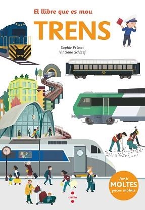 TRENS. EL LLIBRE QUE ES MOU | 9788466147545 | PRÉNAT, SOPHIE | Llibreria Aqualata | Comprar llibres en català i castellà online | Comprar llibres Igualada