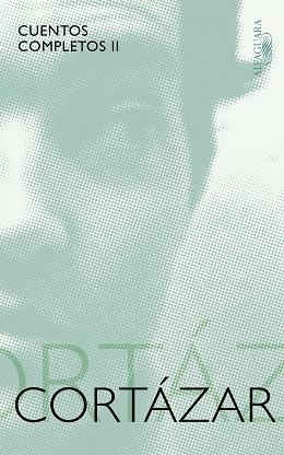 CUENTOS COMPLETOS II (CORTÁZAR) | 9788420405391 | CORTÁZAR, JULIO | Llibreria Aqualata | Comprar libros en catalán y castellano online | Comprar libros Igualada