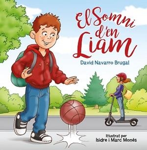 , EL SOMNI D'EN  LIAM | 9788412164442 | NAVARRO BRUGAL, DAVID | Llibreria Aqualata | Comprar llibres en català i castellà online | Comprar llibres Igualada