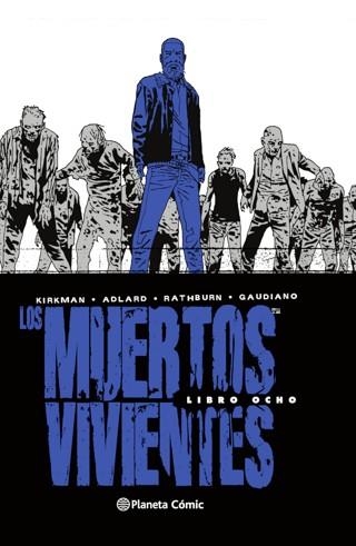 MUERTOS VIVIENTES (EDICIÓN INTEGRAL) Nº 08/08 | 9788413413266 | KIRKMAN, ROBERT / ADLARD, CHARLIE | Llibreria Aqualata | Comprar libros en catalán y castellano online | Comprar libros Igualada