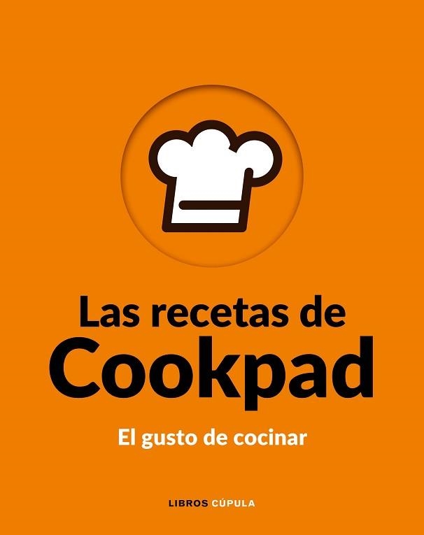 RECETAS DE COOKPAD, LAS | 9788448026776 | COOKPAD S.L. | Llibreria Aqualata | Comprar libros en catalán y castellano online | Comprar libros Igualada