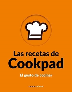 RECETAS DE COOKPAD, LAS | 9788448026776 | COOKPAD S.L. | Llibreria Aqualata | Comprar llibres en català i castellà online | Comprar llibres Igualada