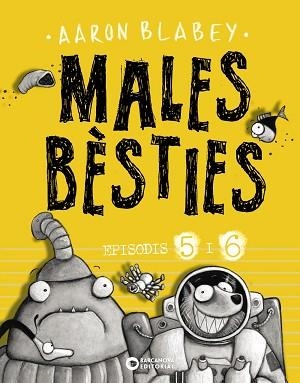 MALES BÈSTIES. EPISODIS 5 I 6 | 9788448947637 | BLABEY, AARON | Llibreria Aqualata | Comprar libros en catalán y castellano online | Comprar libros Igualada