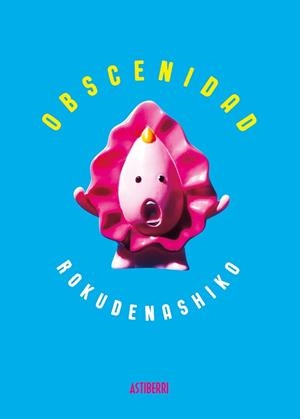 OBSCENIDAD | 9788416880782 | ROKUDENASHIKO | Llibreria Aqualata | Comprar libros en catalán y castellano online | Comprar libros Igualada
