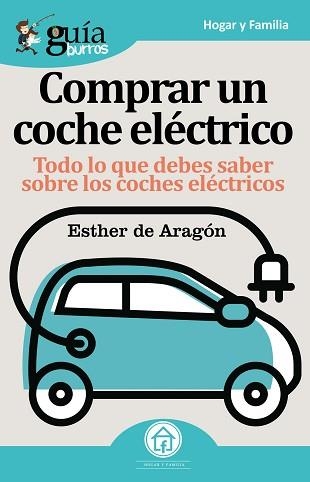 COMPRAR COCHE ELÉCTRICO | 9788417681128 | DE ARAGÓN BALBOA-SANDOVAL, ESTHER | Llibreria Aqualata | Comprar libros en catalán y castellano online | Comprar libros Igualada