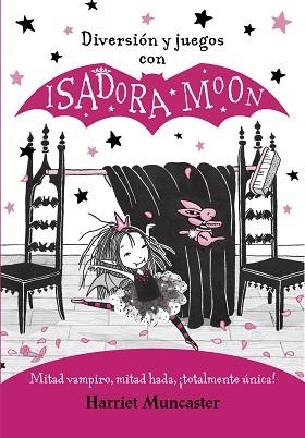 DIVERSIÓN Y JUEGOS CON ISADORA MOON (ISADORA MOON) | 9788420440125 | MUNCASTER, HARRIET | Llibreria Aqualata | Comprar libros en catalán y castellano online | Comprar libros Igualada
