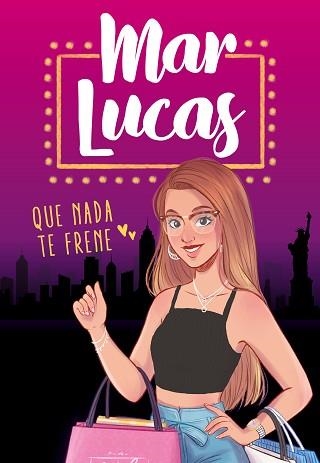QUE NADA TE FRENE | 9788417736965 | LUCAS, MAR | Llibreria Aqualata | Comprar llibres en català i castellà online | Comprar llibres Igualada
