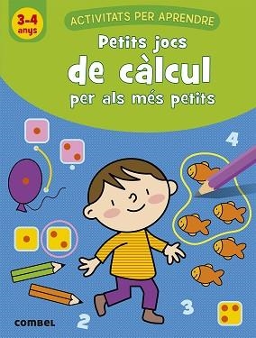 PETITS JOCS DE CALCUL PER MAS PETITS 3-4 ANYS | 9788491017035 | AA.VV | Llibreria Aqualata | Comprar libros en catalán y castellano online | Comprar libros Igualada
