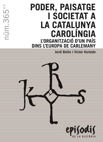 PODER, PAISATGE I SOCIETAT A LA CATALUNYA CAROLINGIA | 9788423208593 | BOLOS, JORDI / HURTADO, VICTOR | Llibreria Aqualata | Comprar libros en catalán y castellano online | Comprar libros Igualada