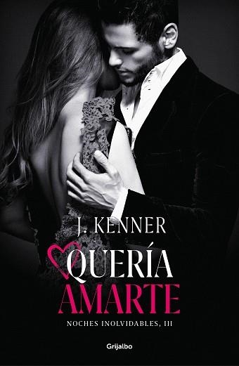 QUERÍA AMARTE (NOCHES INOLVIDABLES 3) | 9788425358524 | KENNER, J. | Llibreria Aqualata | Comprar libros en catalán y castellano online | Comprar libros Igualada