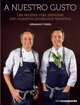 A NUESTRO GUSTO | 9788416372737 | TORRES, JAVER Y SERGIO | Llibreria Aqualata | Comprar libros en catalán y castellano online | Comprar libros Igualada