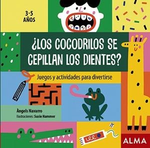 LOS COCODRILOS SE CEPILLAN LOS DIENTES? | 9788418008283 | NAVARRO, ÀNGELS | Llibreria Aqualata | Comprar libros en catalán y castellano online | Comprar libros Igualada