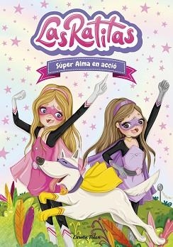 RATITAS 2, LAS. SÚPER ALMA EN ACCIÓ | 9788418135118 | RATITAS, LAS | Llibreria Aqualata | Comprar llibres en català i castellà online | Comprar llibres Igualada