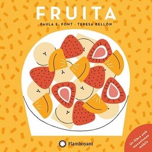 FRUITA | 9788417749453 | ESPARRAGUERA FONT, PAULA | Llibreria Aqualata | Comprar libros en catalán y castellano online | Comprar libros Igualada