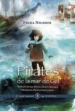 PIRATES DE LA MAR DE GEL (VERSIÓ RÚSTICA) | 9788417998202 | NILSSON, FRIDA | Llibreria Aqualata | Comprar libros en catalán y castellano online | Comprar libros Igualada