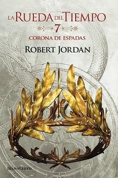 RUEDA DEL TIEMPO 7. LA CORONA DE ESPADAS | 9788445007068 | JORDAN, ROBERT | Llibreria Aqualata | Comprar llibres en català i castellà online | Comprar llibres Igualada