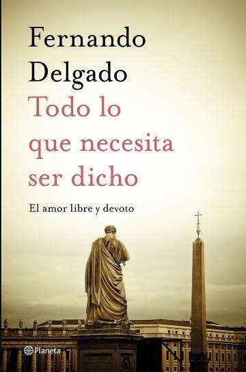 TODO LO QUE NECESITA SER DICHO | 9788408232056 | DELGADO, FERNANDO | Llibreria Aqualata | Comprar libros en catalán y castellano online | Comprar libros Igualada