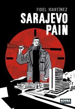 SARAJEVO PAIN | 9788467941425 | MARTINEZ, FIDEL | Llibreria Aqualata | Comprar libros en catalán y castellano online | Comprar libros Igualada