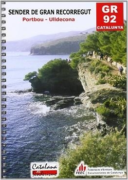 GR-92 PORTBOU - ULLDECONA SENDER DE GRAN REECORREGUT | 9788492054992 | AA.VV. | Llibreria Aqualata | Comprar libros en catalán y castellano online | Comprar libros Igualada