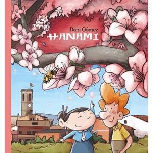 HANAMI | 9788412184761 | GÓMEZ, DANI | Llibreria Aqualata | Comprar libros en catalán y castellano online | Comprar libros Igualada