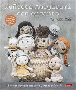 MUÑECOS AMIGURUMI CON ENCANTO | 9788498746648 | MARI-LIIS LILLE | Llibreria Aqualata | Comprar libros en catalán y castellano online | Comprar libros Igualada