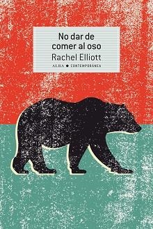 NO DAR DE COMER AL OSO | 9788490656099 | ELLIOTT, RACHEL | Llibreria Aqualata | Comprar llibres en català i castellà online | Comprar llibres Igualada