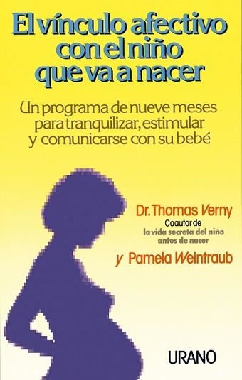 VINCULO AFECTIVO CON EL NIÑO QUE VA A NACER | 9788479530259 | VERNY, THOMAS ; WEINTRAUB, PAMELA | Llibreria Aqualata | Comprar libros en catalán y castellano online | Comprar libros Igualada