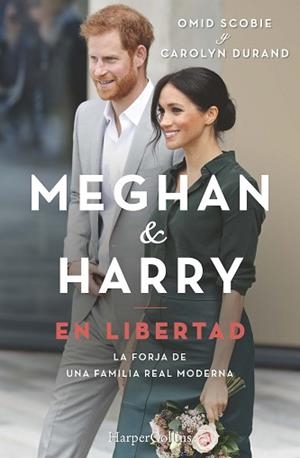 MEGHAN Y HARRY. EN LIBERTAD | 9788491395607 | SCOBIE, OMID / DURAND, CAROLYN | Llibreria Aqualata | Comprar llibres en català i castellà online | Comprar llibres Igualada